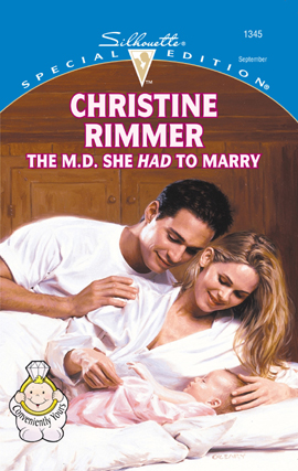 Title details for The M.D. She Had To Marry by Christine Rimmer - Available